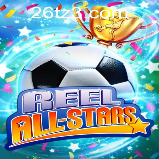 ReelAllStars: Descubra o Jogo que Está Conquistando o Mundo com 26T.com